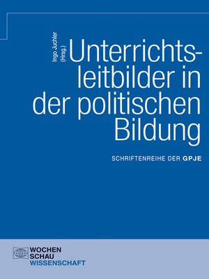 cover image of Unterrichtsleitbilder in der politischen Bildung